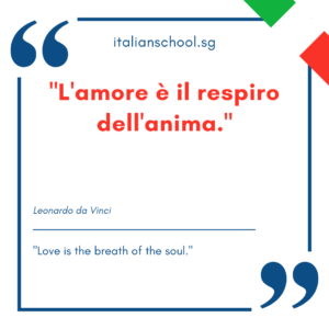 Italian quotes about love – “L’amore è il respiro dell’anima.”