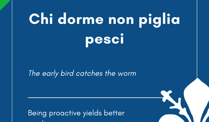 Italian Idiom of the Day! – Chi dorme non piglia pesci