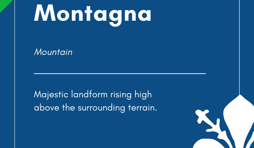 Italian Word of the Day! – Montagna