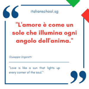 Italian quotes about love – “L’amore è come un sole che illumina ogni angolo dell’anima.”