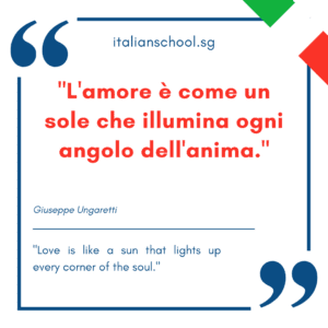 Italian quotes about love – “L’amore è come un sole che illumina ogni angolo dell’anima.”