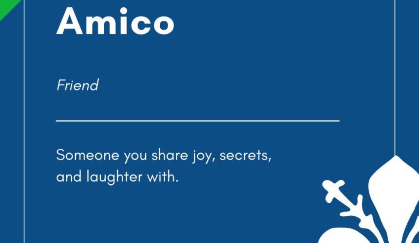 Italian Word of the Day! – Amico