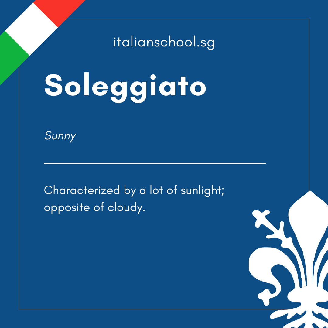 Italian Word of the Day! - Soleggiato