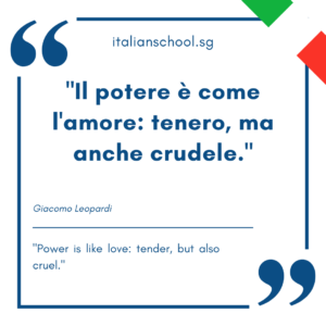 Italian quotes about power – “Il potere è come l’amore: tenero, ma anche crudele.”