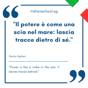 Italian quotes about power – Il potere è come una scia nel mare: lascia tracce dietro di sé.