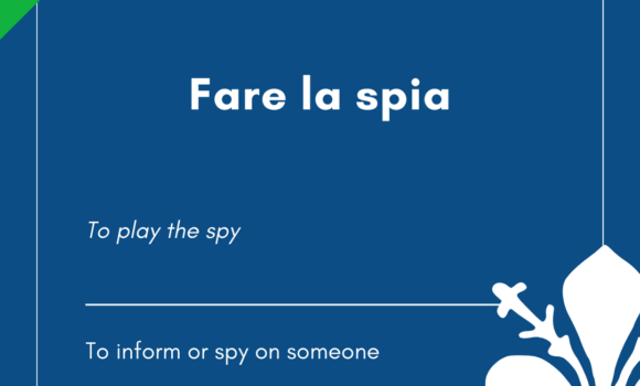 Italian Idiom of the Day! – Fare la spia