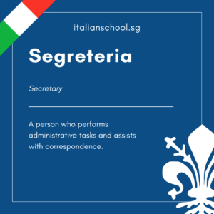 Segreteria – Italian Word of the Day!