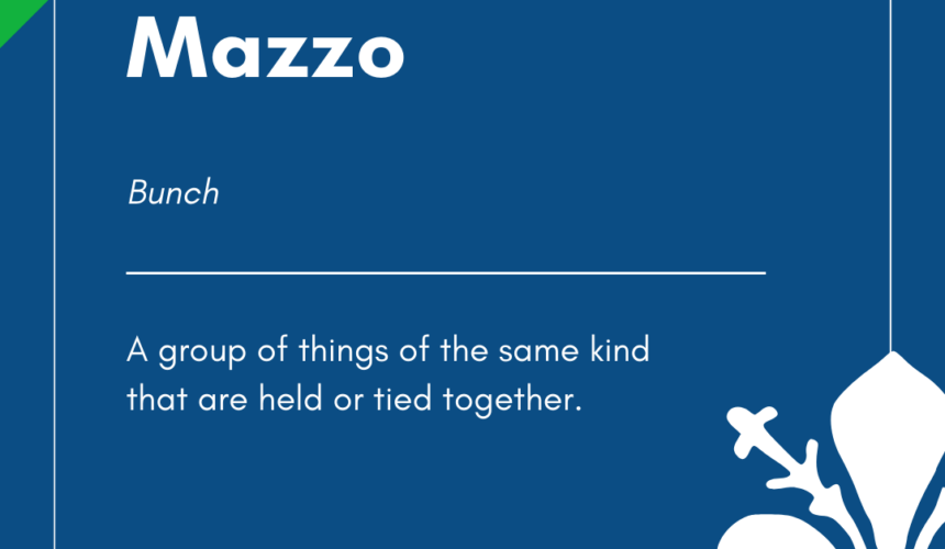Mazzo – Italian Word of the Day!