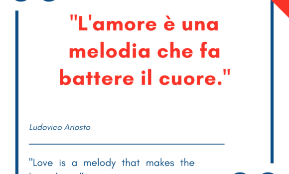 Italian quotes about love – “L’amore è una melodia che fa battere il cuore.”