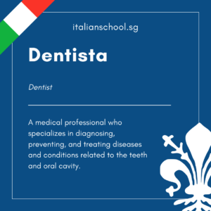 Dentista – Italian Word of the Day!